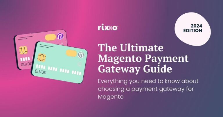 The Ultimate Magento Payment Gateway Guide 2024